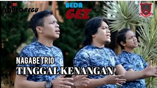 Lagu BATAK Terpopuler||Nagabe Trio - Tinggal Kenangan, Cipt. Rafael S/Hendrik S