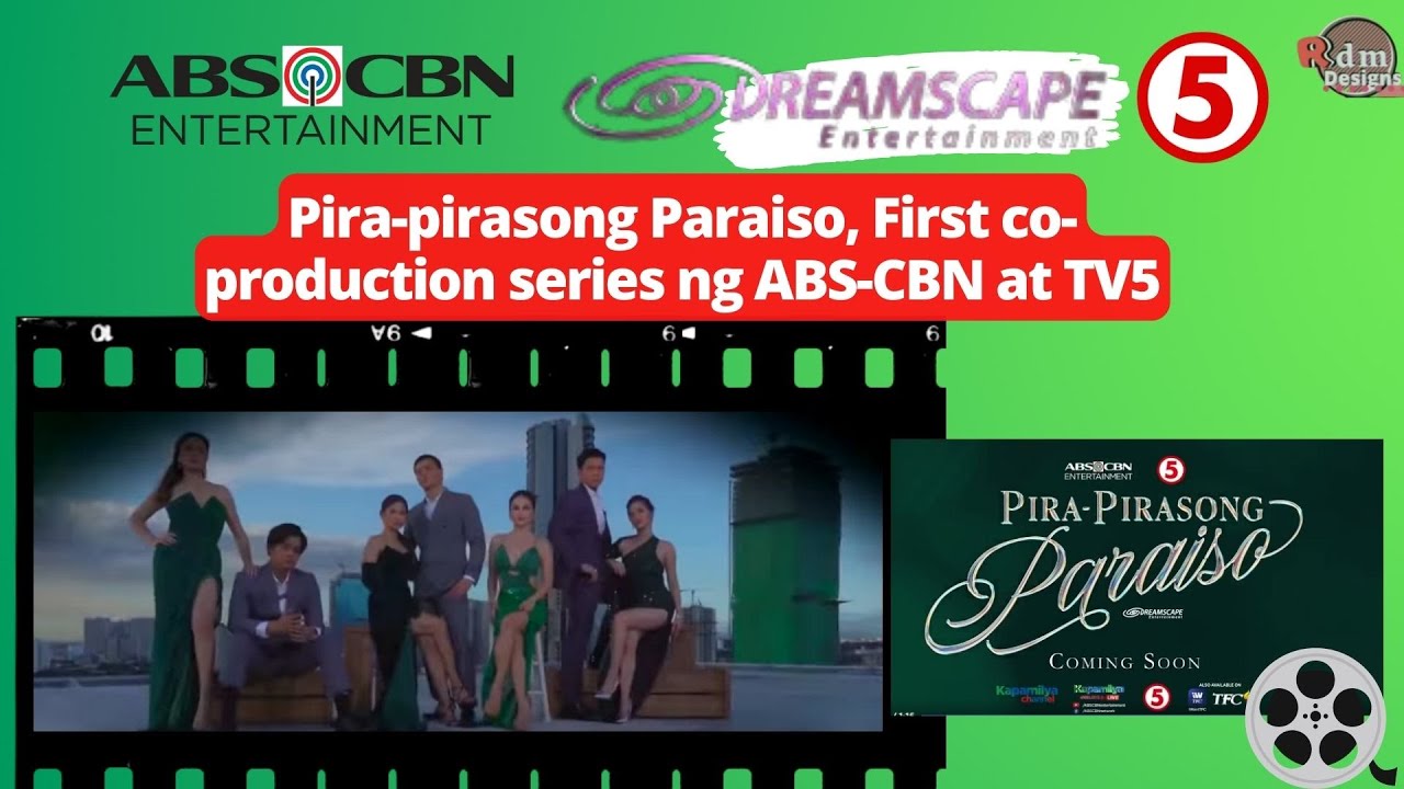 Pira pirasong Paraiso First co production series ng ABS CBN at TV5