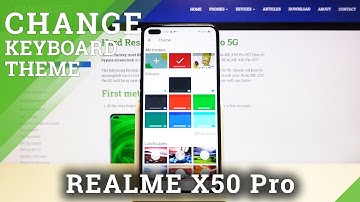 How to Change Keyboard Theme on Realme X50 Pro – Operate Keyboard Settings