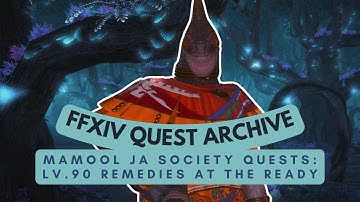 Mamool Ja Society: Lv.90⬇ Remedies at the Ready | No Commentary | FFXIV Archive