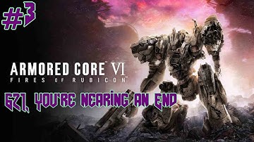Armored Core 6 - Part 3 (All Endings Playthrough, Run 1: Default AC Challenge)