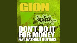 Don&#39;t Do It For Money feat. Nathalie Bulters (Original Mix)