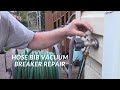 Fix A Hose Bib Vacuum Breaker Or Anti-Siphon Valve For $3