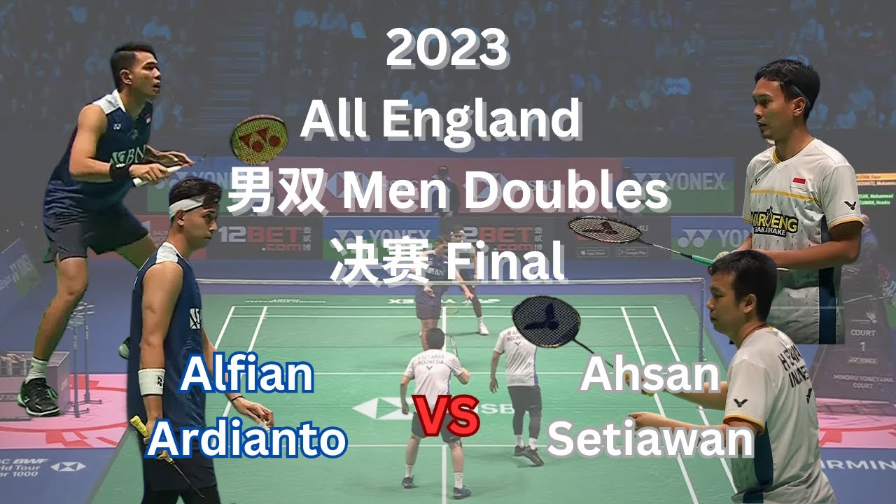 羽毛球】Badminton 【2023 All England Open全英羽毛球公开赛】男双Men Doubles 决赛Final 剪辑：印尼(INA) VS 印尼(INA)