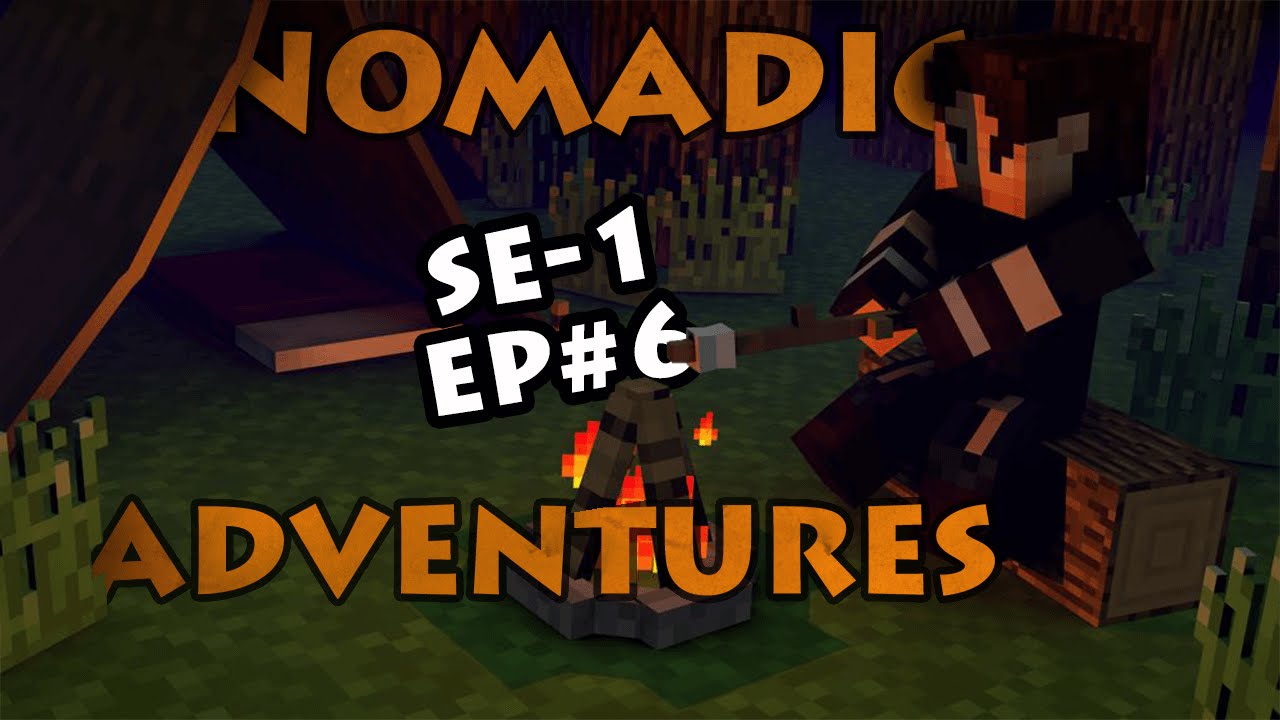 Nomadic Adventures S1 Ep06 YouTube