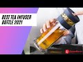 Best Tea Infuser Bottle 2021