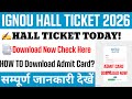 Ignou Hall Ticket 2026 | Ignou Hall Ticket download 2026 | How to download Ignou Hall Ticket 2026