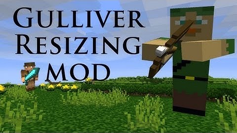 Gulliver Resizing Mod MC 1.5.2 - How to Install & Spotlight