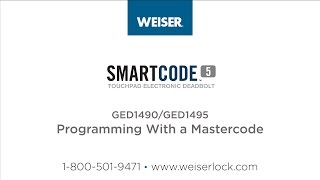 Weiser SmartCode 5 Deadbolt: Programming With a Mastercode