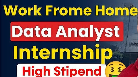 Work From Home Data Analyst Internship 2025 – High Stipend & No Experience Needed