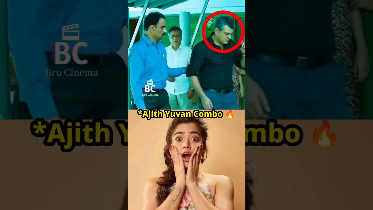 Ajith& Yuvan Combo 🔥 