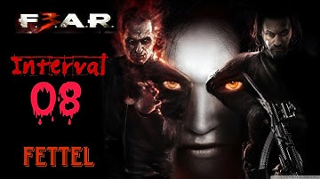 FEAR 3 ~FETTEL || INTERVAL 08: WARD || 4K || 60 FPS