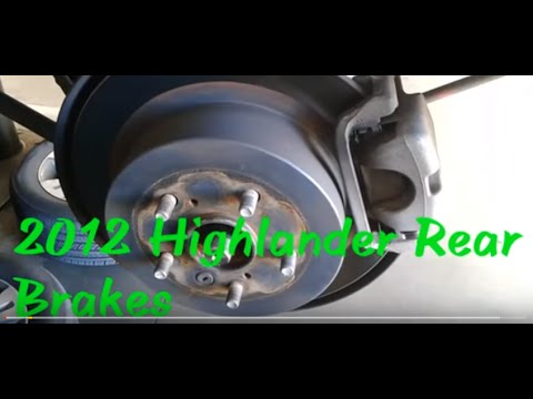 2010-2013 TOYOTA HIGHLANDER REAR BRAKES TUTORIAL - YouTube