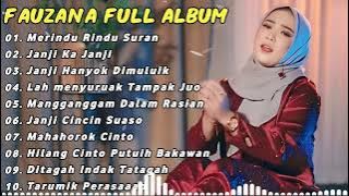 FAUZANA LAGU MINANG FULL ALBUM TERBARU 2024 | Marindu rindu Surang, Janji Kajanji