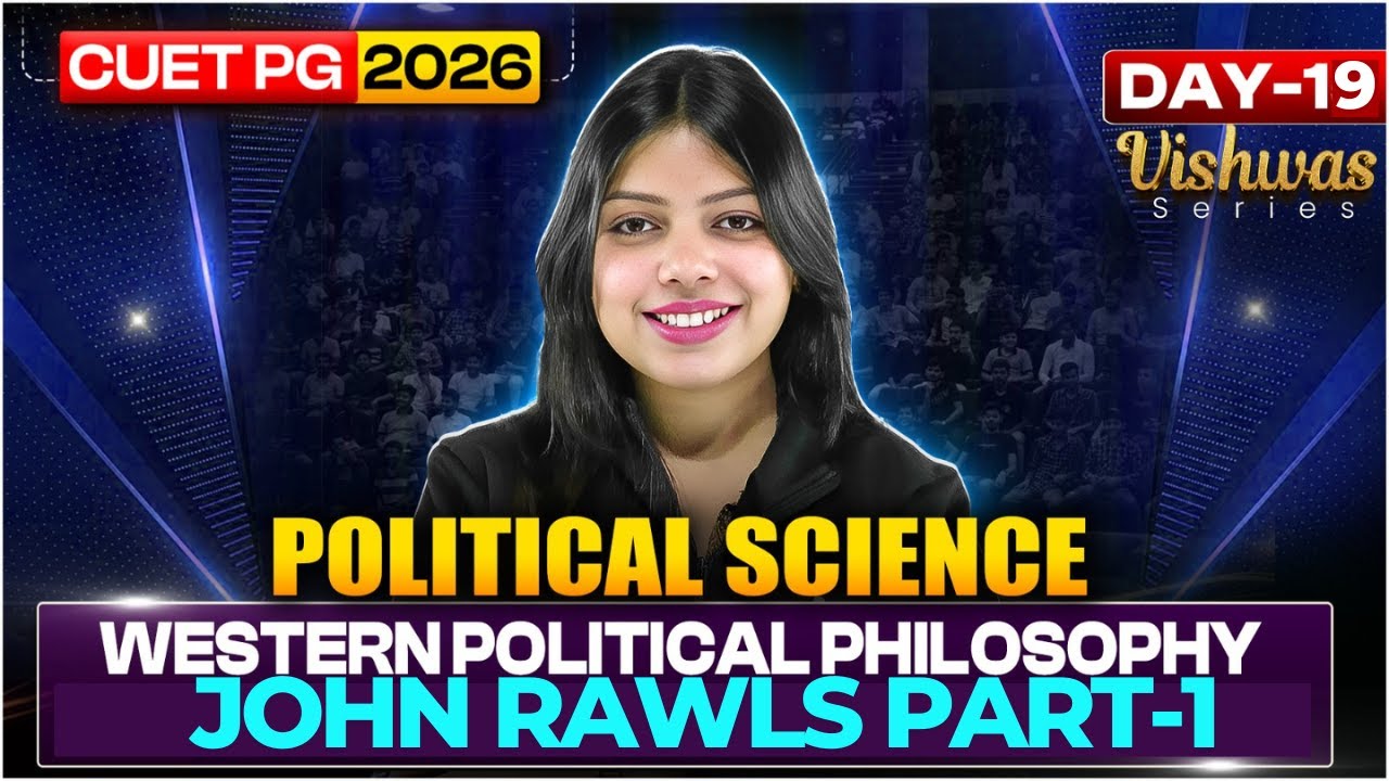 CUET PG 2026 Political Science (HUQP18) | John Rawls  | MA Political Science