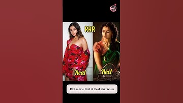 RRR Characters reel vs real #ramcharan #jrntr #aliabhatt