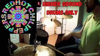 Red Hot Chili Peppers - Higher Ground Drums Only - Liam Fitz On Drums