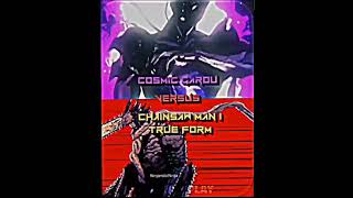 Collab With @Redswaps.z @Limb8887 Cosmic Garou Vs Chainsaw Man |True Form #Edit #Shorts #Anime