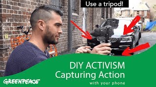 DIY Activism: capturing action on your phone