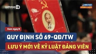 Quy Định Mới Về Kỷ Luật Đảng: 5 Lưu Ý Quan Trọng Với Đảng Viên | LuatVietnam