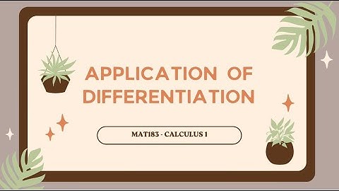 MAT183 APPLICATION OF DIFFERENTIATION