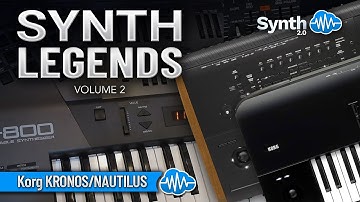 KORG KRONOS / NAUTILUS ♫ 34 new sounds ► SYNTH LEGENDS V2