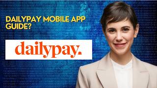 DailyPay Mobile App Guide screenshot 1