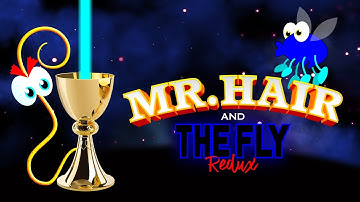 Mr Hair and The Fly Redux Trailer