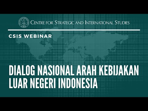 Dialog Nasional Arah Kebijakan Luar Negeri Indonesia