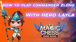 HOW TO PLAY COMMANDER ZILONG WITH HRO LAYLA !!!