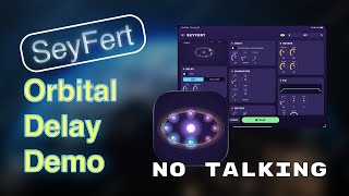 SeyFert Orbital Delay | Demo - No Talking