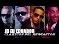 MIX REGGAETON ANTIGUO JB DJ ECUADOR PAL MUNDO