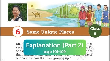 Some Unique Places Explanation (part 2) Chapter 6 Class 5 EVS (Our Wondrous World ) NCERT Arti Suri