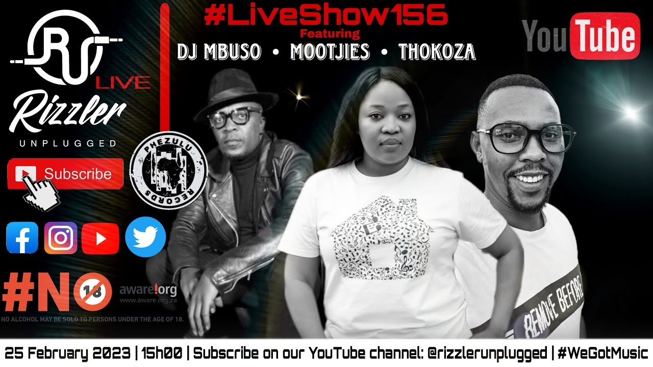rizzler-unplugged-liveshow156-feat-dj-mbuso-x-mootjies-x-thokoza
