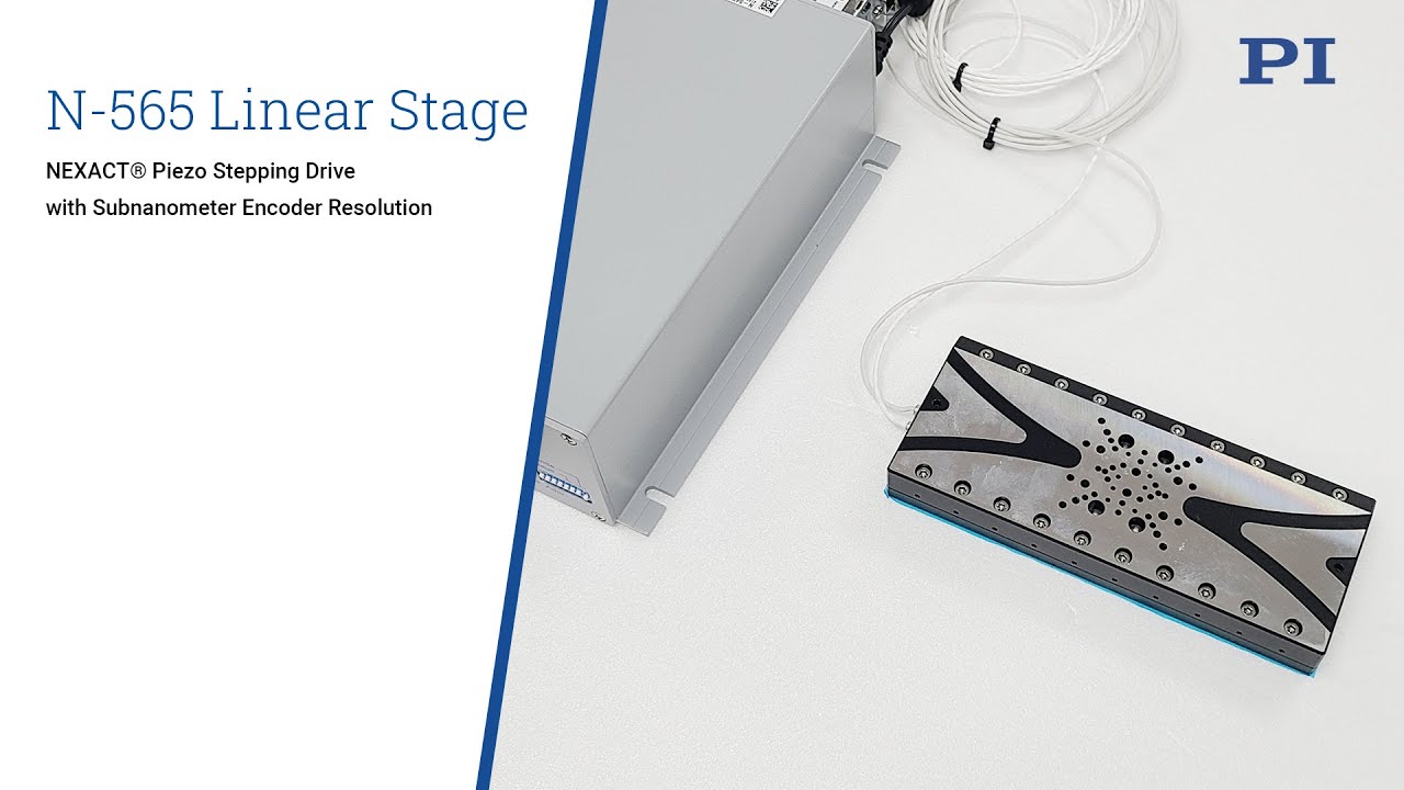 N565 NEXACT® 피에조 리니어 스테이지 YouTube