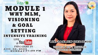 FVP MODULE 1: WHY MLM, VISIONING AND GOAL SETTING TRAINING BY C-LIGHT OF TEAM CHAMPIONS