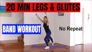 20 Min Legs + Glutes Band Workout | NO REPEAT | Lower Body Resistance Band Exercises