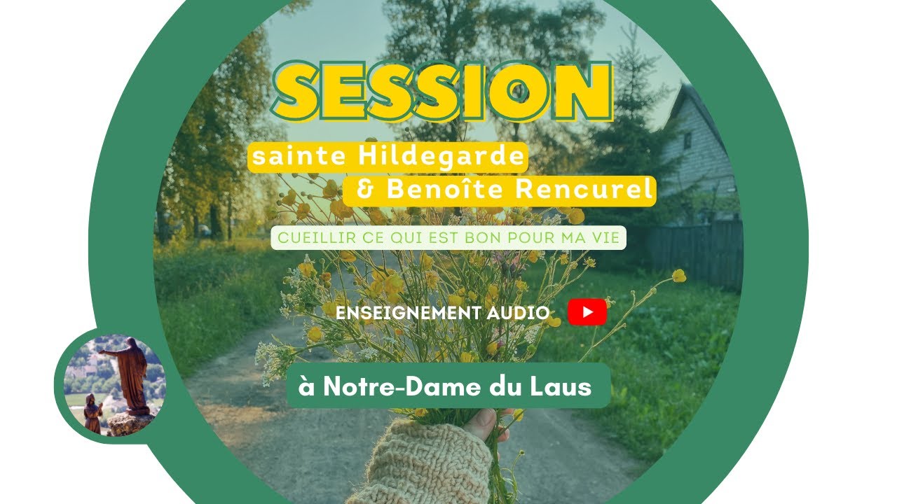 Session Ste Hildegarde, enseignement 4 YouTube