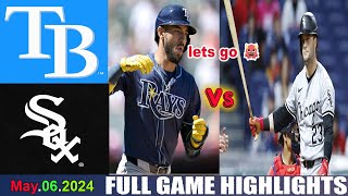 Tampa Bay Rays Vs. Chicago White Sox (05/06/24) GAME Highlights | MLB Season