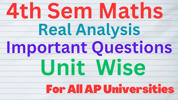 #degree 4th Sem Maths Paper-4*Real Analysis* Important Questions For All AP Universities