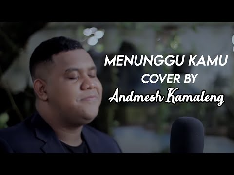 ANJI - MENUNGGU KAMU (Cover By Andmesh Kamaleng)