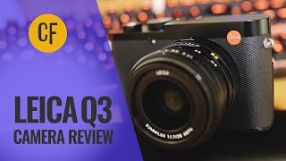 Leica Q3 camera review