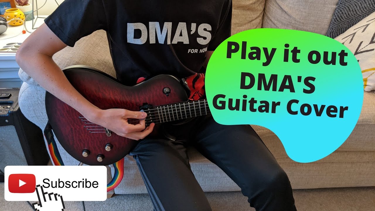 Play It Out: DMA'S Guitar Cover