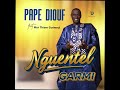 Pape Diouf - Nguentel Garmi (Feat. Mor Thiam Guéweul) (Audio Officiel)