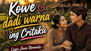 Kowe dadi warna ing critaku | Lagu Jawa Romantis 2026 | Takdir Katresnan Sing Wis Kasurat