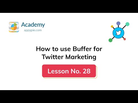 how to use buffer for twitter: Lesson 28