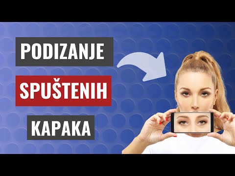 Video: Zašto Je Potrebno Podizanje Kapaka