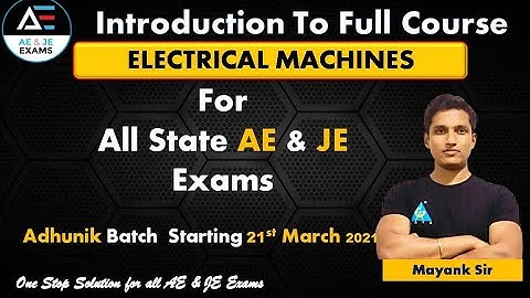 Introduction to full course Electrical Machines By Mayank Sir | All State AE & JE Exams