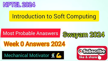 Introduction to Soft Computing | Week 0 Quiz | Assignment 0 Solution | NPTEL | SWAYAM 2024