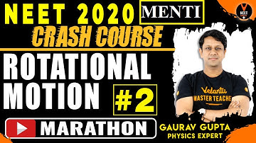 Rotational Motion Marathon Part 2 | Crash Course NEET 2020 Preparation | NEET Physics | Gaurav Gupta